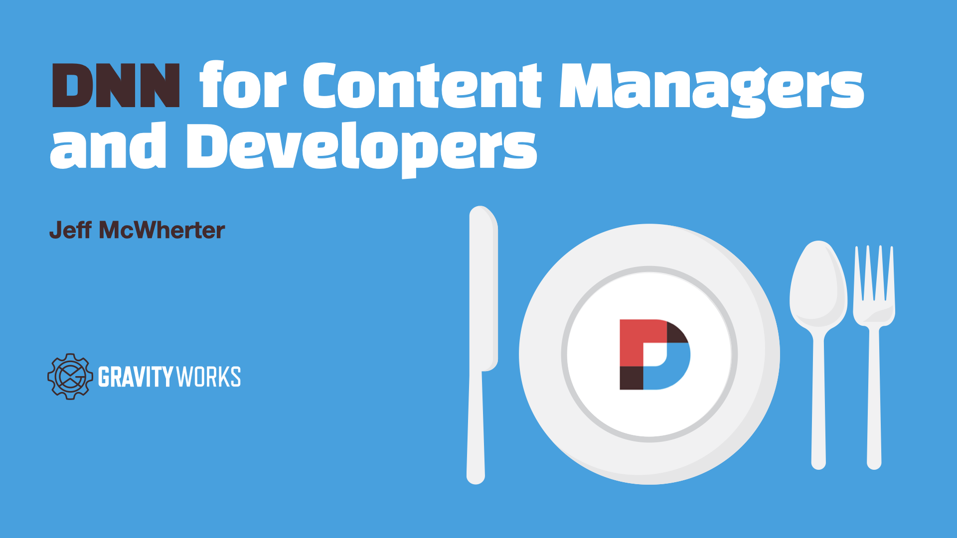 DNN For Content Managers and Developer